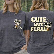 Load image into Gallery viewer, Cute But Feral Front/Back