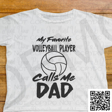 Load image into Gallery viewer, My Favorite Player Calls Me Dad