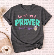 Load image into Gallery viewer, Livin' on a Prayer & Coffee