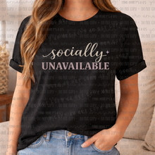 Load image into Gallery viewer, Socially Unavailable