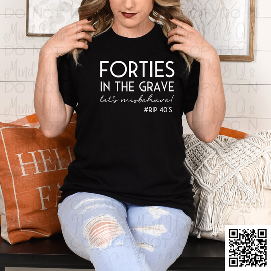 Forties in the Grave