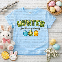 Load image into Gallery viewer, Hunter Like my Daddy
