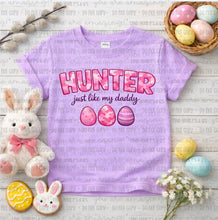 Load image into Gallery viewer, Hunter Like my Daddy
