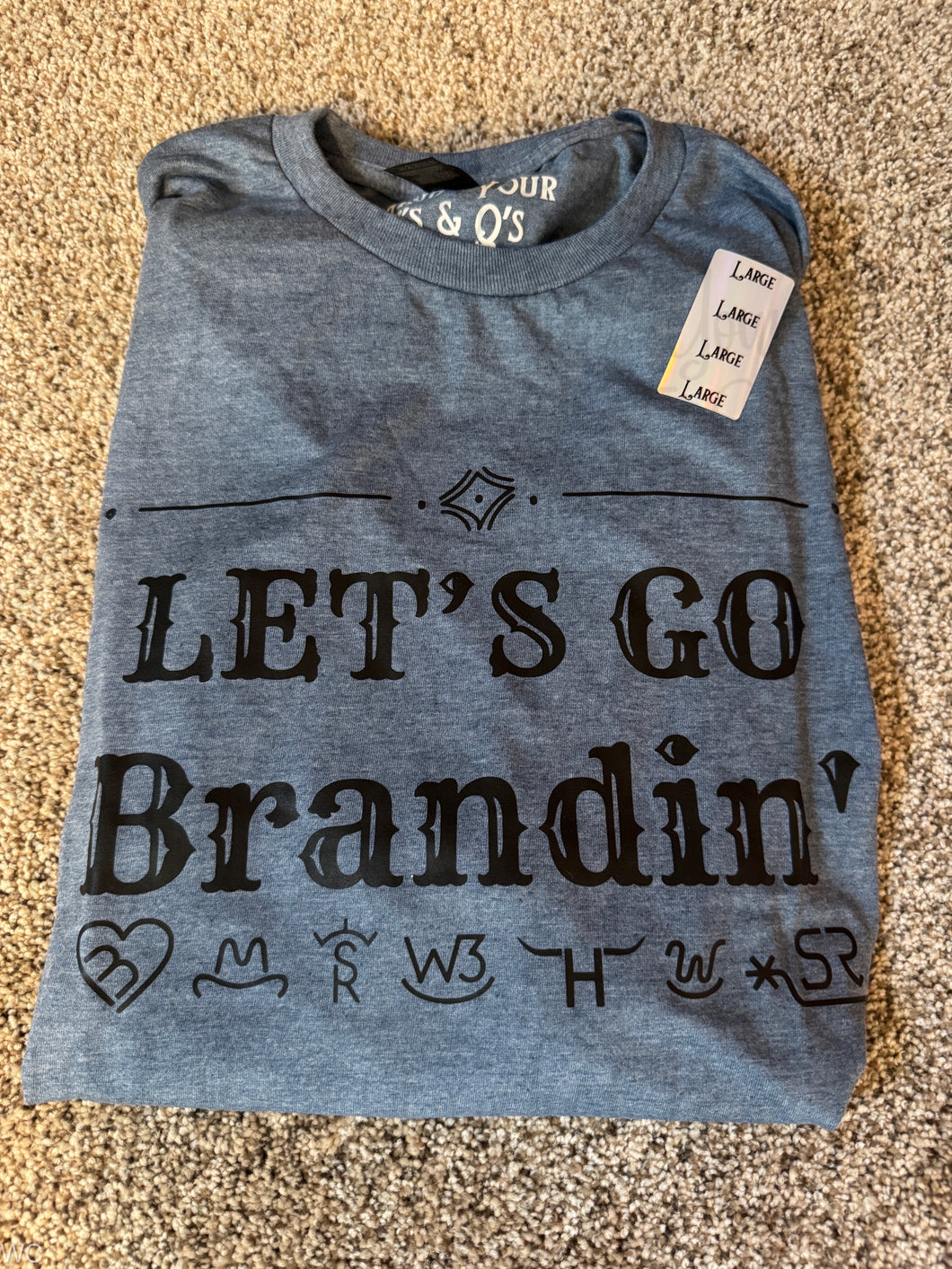 Large - Let's Go Brandin' Tee