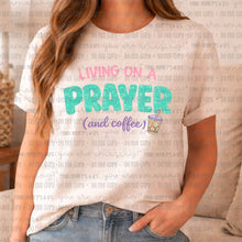 Load image into Gallery viewer, Livin' on a Prayer &amp; Coffee
