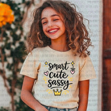 Load image into Gallery viewer, Smart, Cute, Sassy
